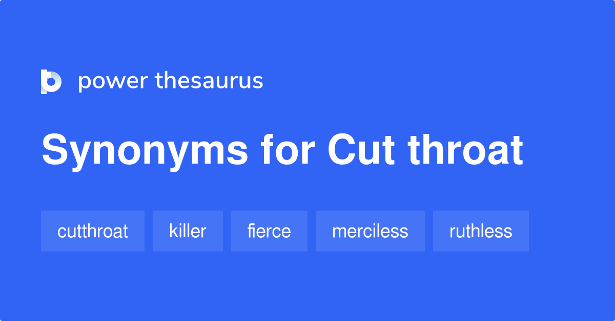 cut-throat-synonyms-159-words-and-phrases-for-cut-throat