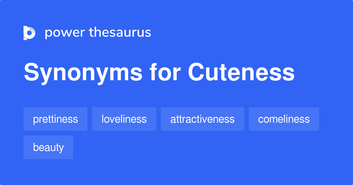 25+ Từ đồng nghĩa với cuteness cuteness synonym Đáng yêu và hấp dẫn