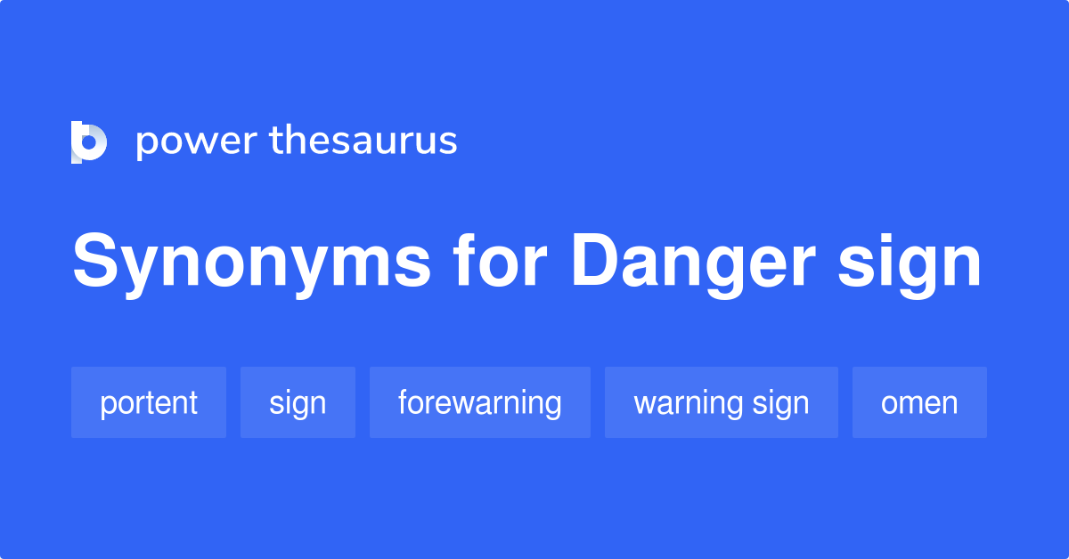 danger-sign-synonyms-189-words-and-phrases-for-danger-sign