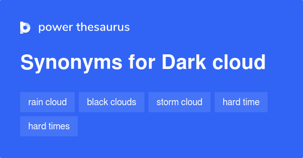 dark-cloud-synonyms-11-words-and-phrases-for-dark-cloud