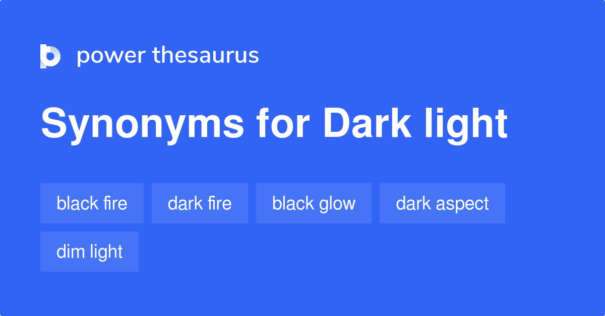 dark-light-synonyms-110-words-and-phrases-for-dark-light