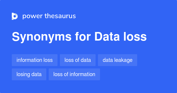 data-loss-synonyms-167-words-and-phrases-for-data-loss