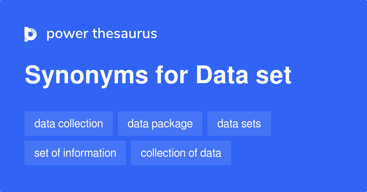 data-set-synonyms-139-words-and-phrases-for-data-set