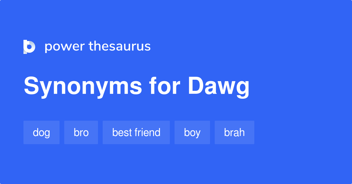 dawg-synonyms-56-words-and-phrases-for-dawg