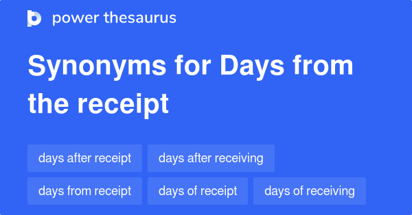 days-from-the-receipt-synonyms-36-words-and-phrases-for-days-from-the-receipt