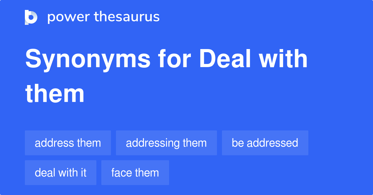 deal-with-them-synonyms-75-words-and-phrases-for-deal-with-them