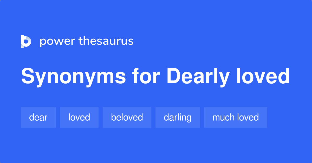 What Is A Synonym For Dearly Beloved