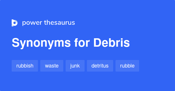 debris-synonyms-1-007-words-and-phrases-for-debris