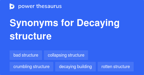 decaying-structure-synonyms-60-words-and-phrases-for-decaying-structure