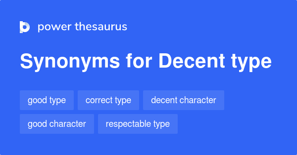 125-noun-synonyms-for-decent-type