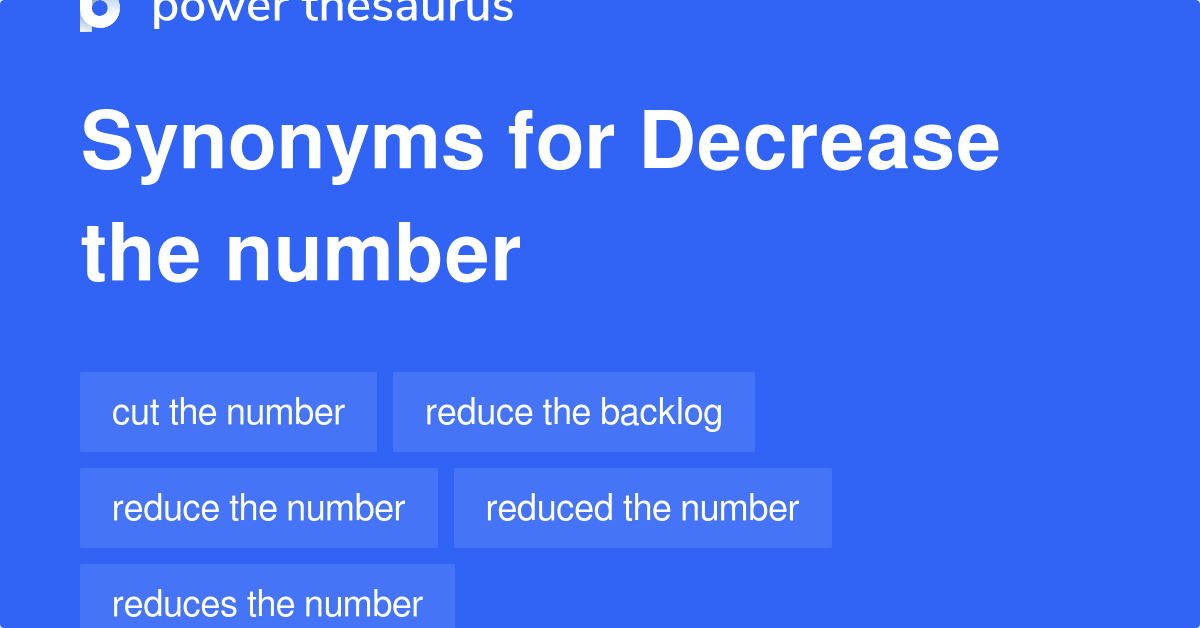 decrease-the-number-synonyms-43-words-and-phrases-for-decrease-the-number