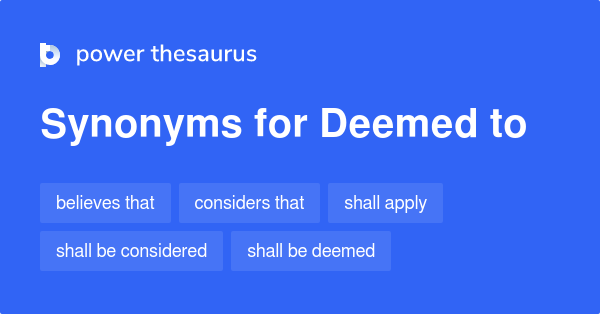 deemed-to-synonyms-24-words-and-phrases-for-deemed-to