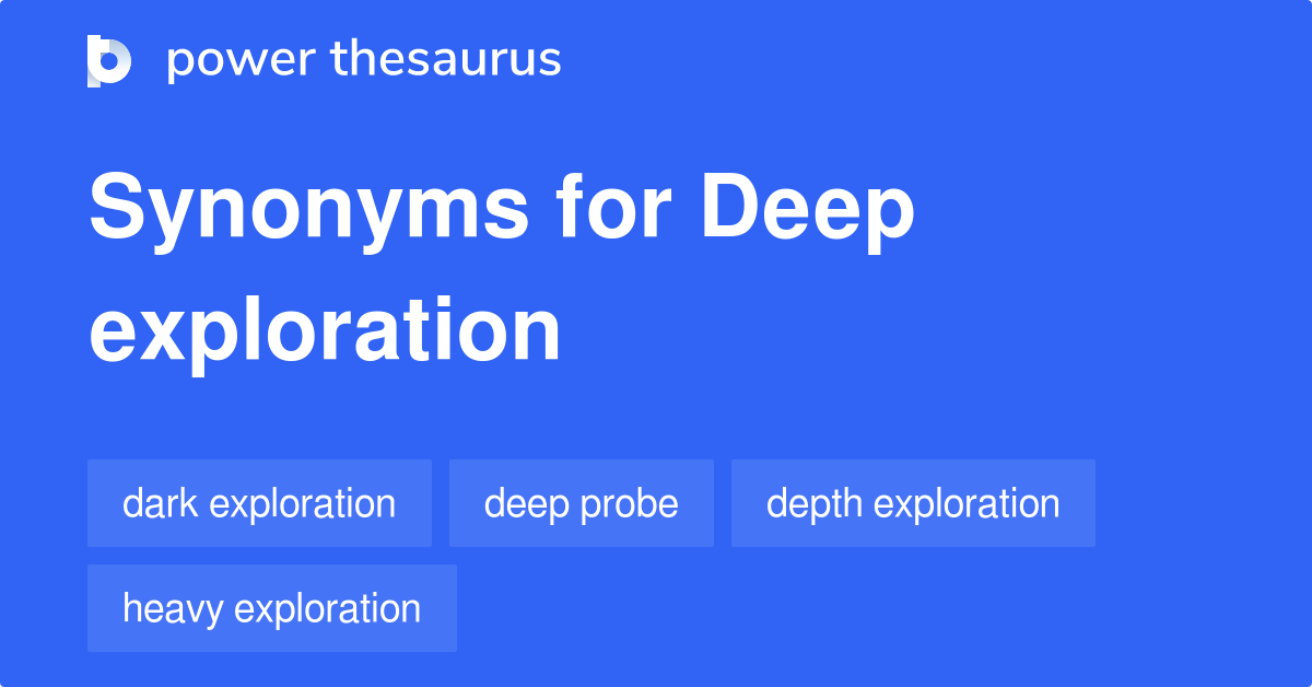 deep-exploration-synonyms-154-words-and-phrases-for-deep-exploration