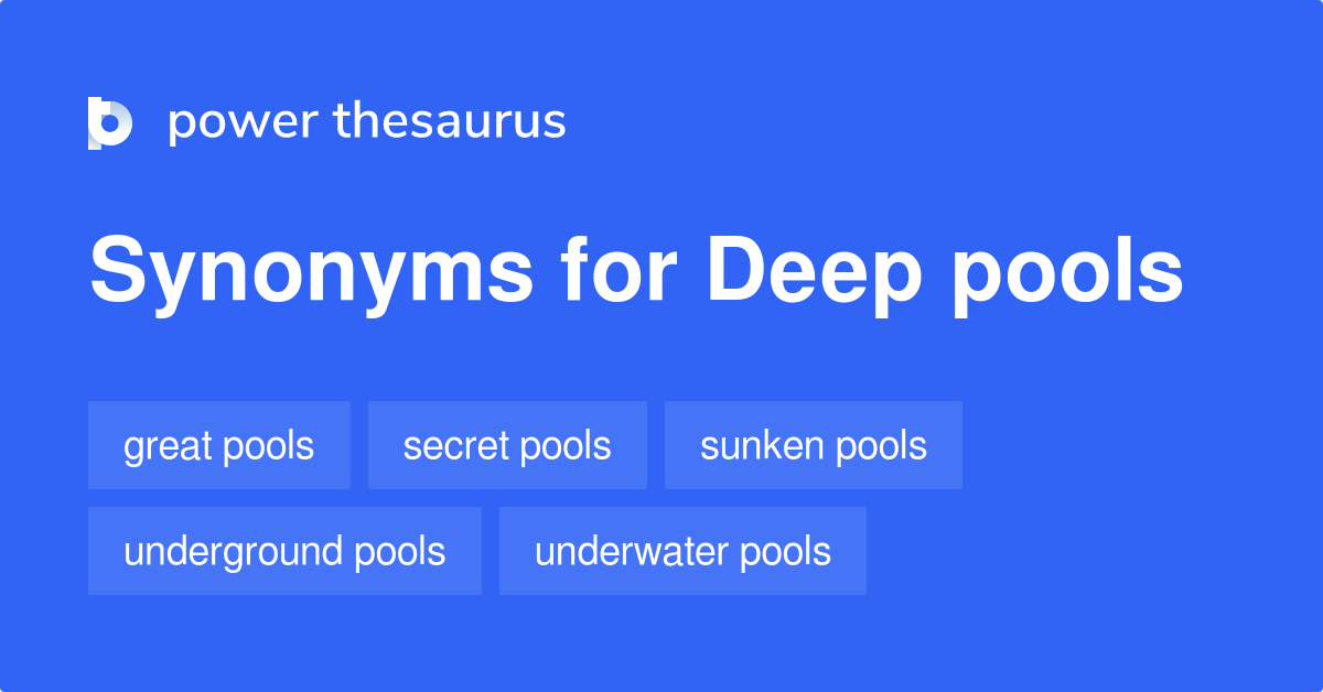 pool not very deep synonym