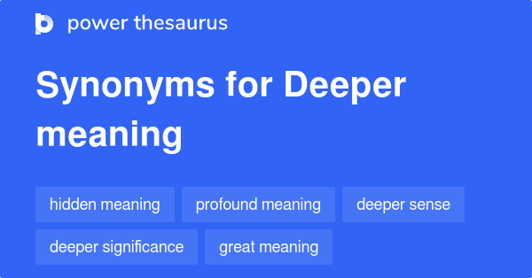 deeper-meaning-synonyms-62-words-and-phrases-for-deeper-meaning