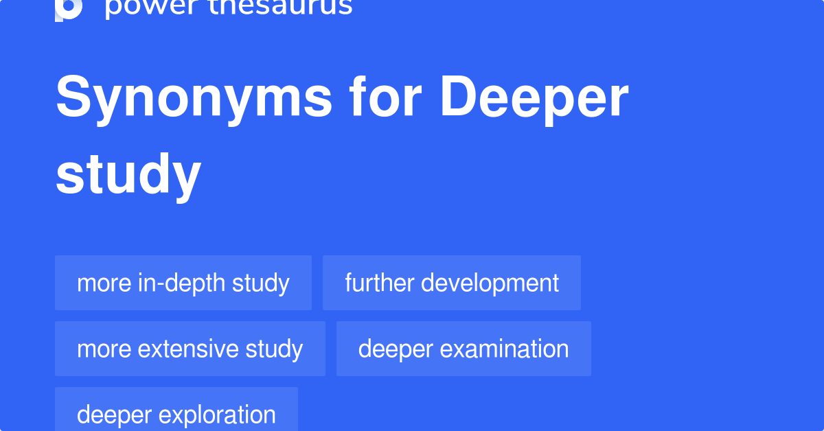 deeper-study-synonyms-207-words-and-phrases-for-deeper-study