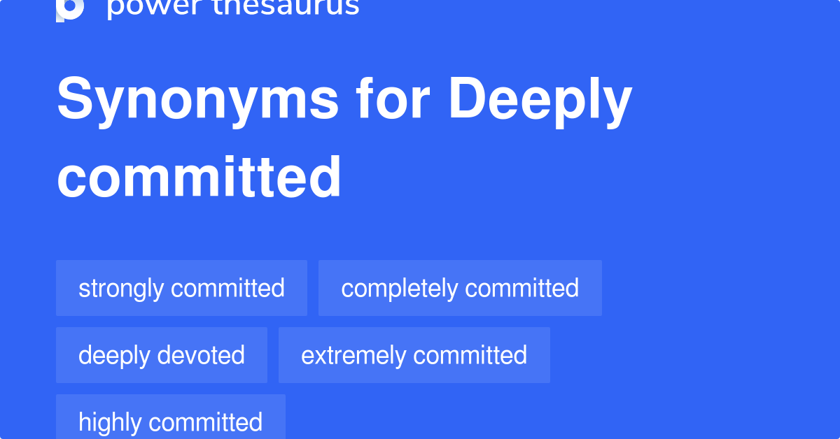 Deeply Committed Synonyms 2 