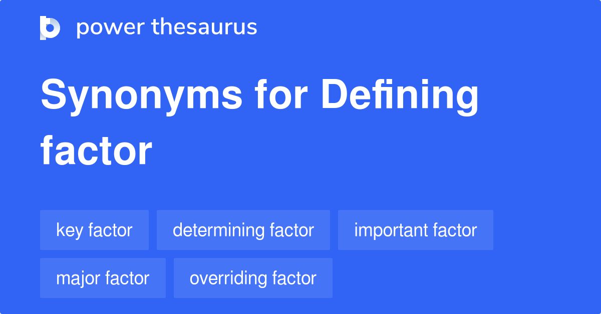 defining-factor-synonyms-436-words-and-phrases-for-defining-factor