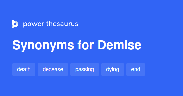 demise-synonyms-and-related-words-what-is-another-word-for-demise