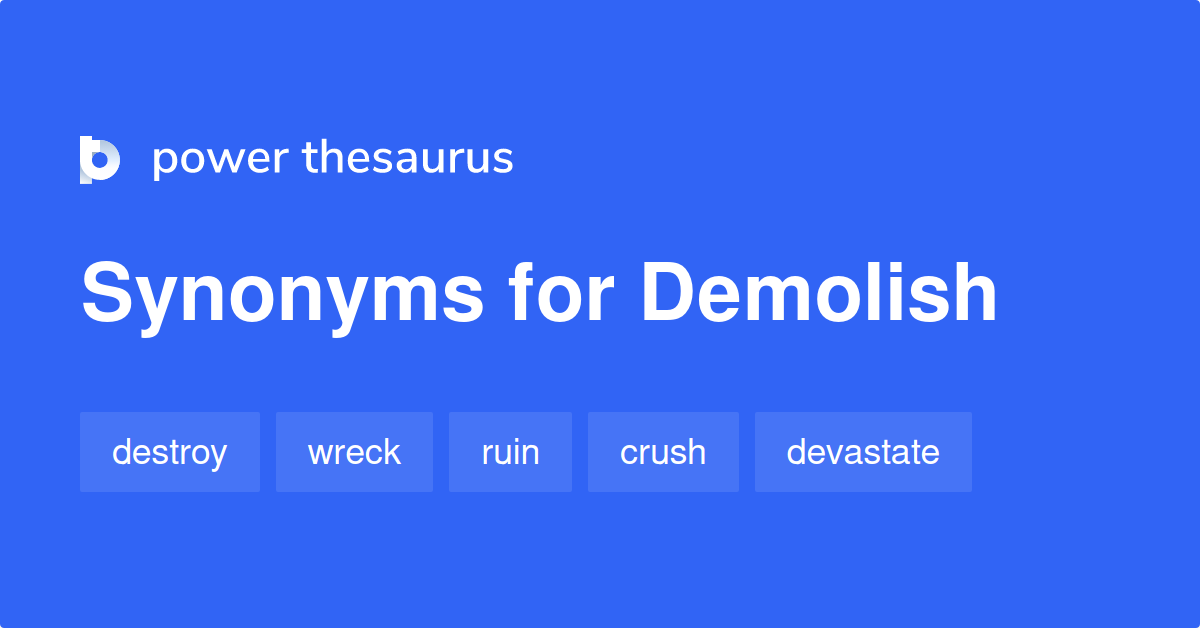 What Is The Similar Word For Demolish