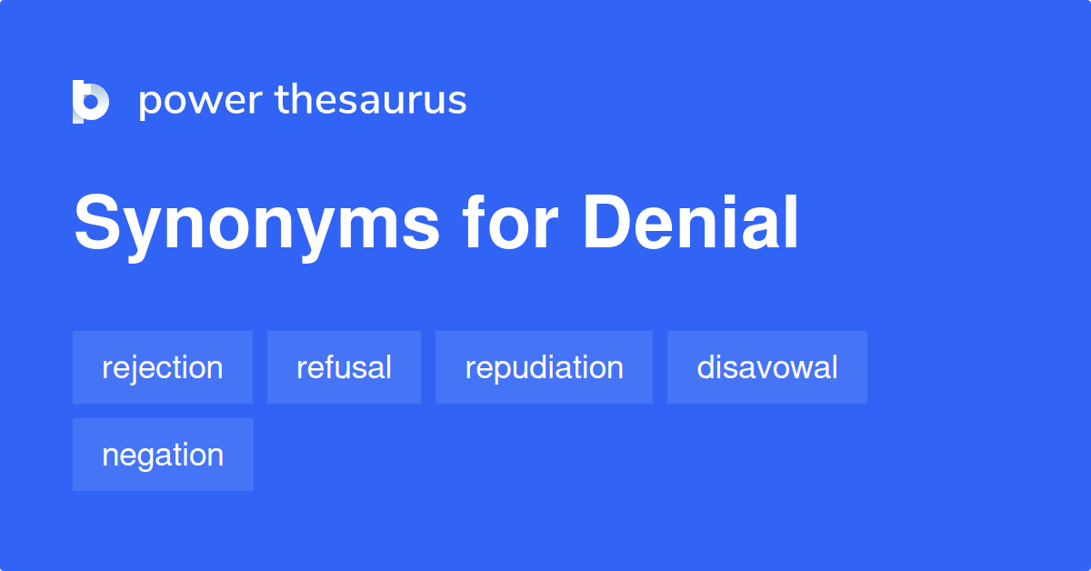 Denial synonyms - 1 432 Words and Phrases for Denial