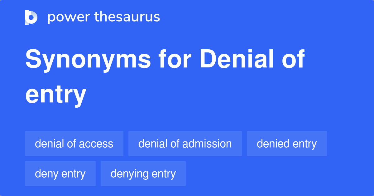 denial-of-entry-synonyms-100-words-and-phrases-for-denial-of-entry