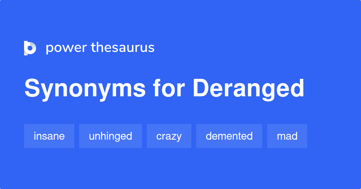 deranged-synonyms-1-061-words-and-phrases-for-deranged