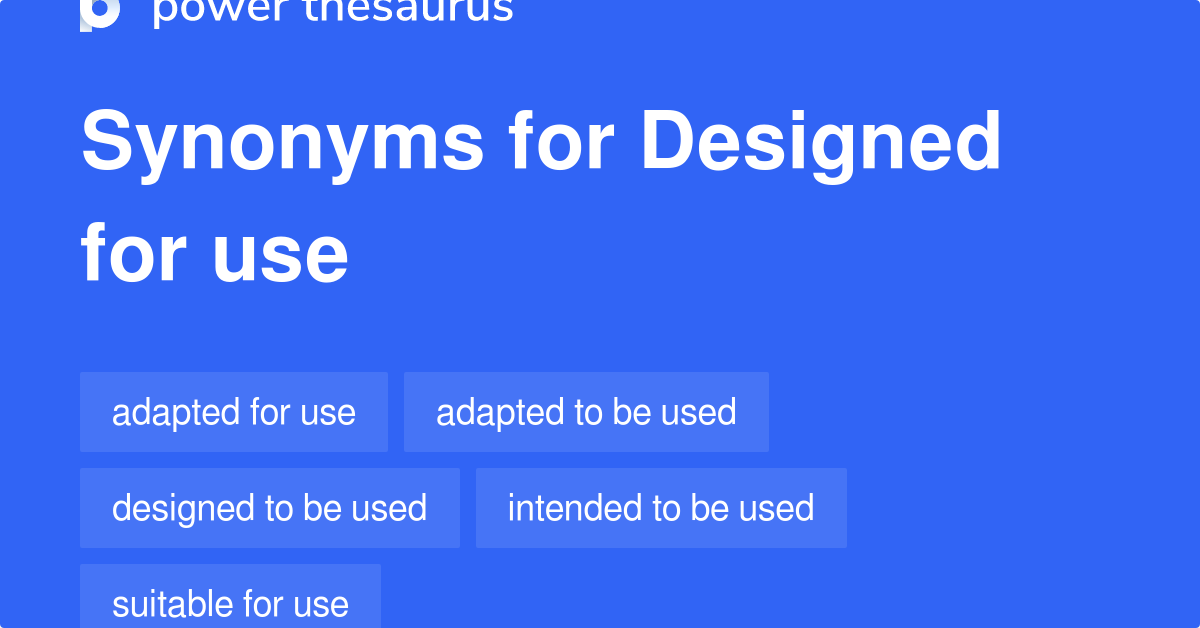 designed-for-use-synonyms-64-words-and-phrases-for-designed-for-use