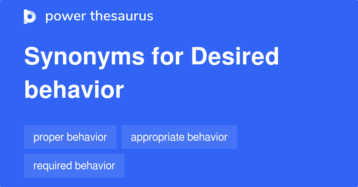 desired-behavior-synonyms-33-words-and-phrases-for-desired-behavior