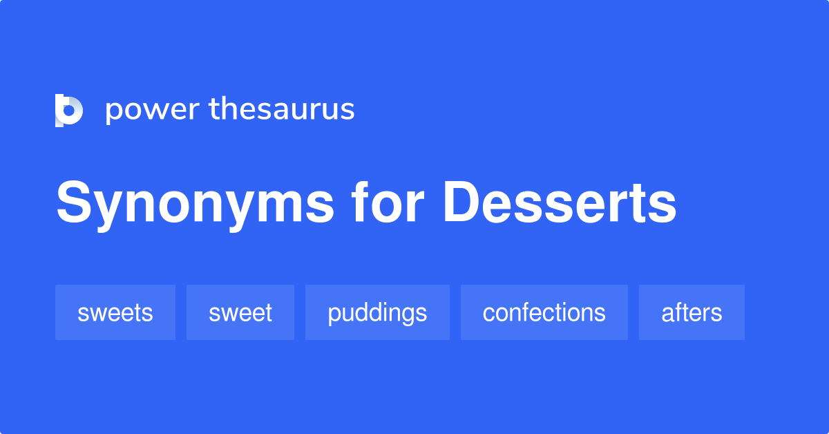 desserts synonyms
