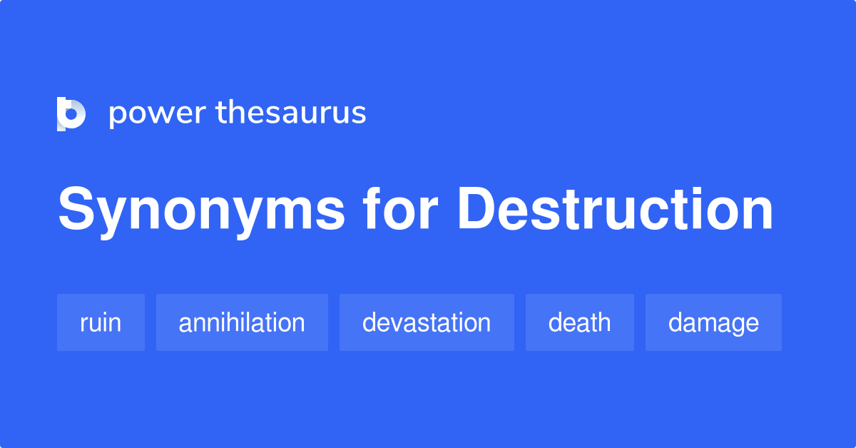 What Are Other Words For Destruction