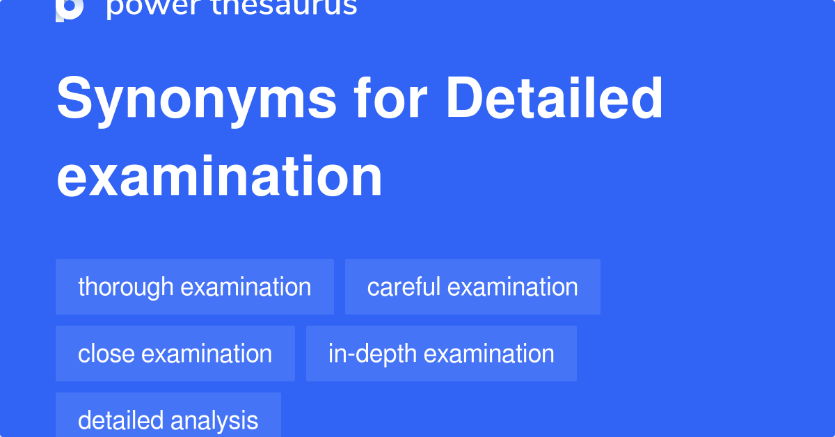 detailed-examination-synonyms-830-words-and-phrases-for-detailed