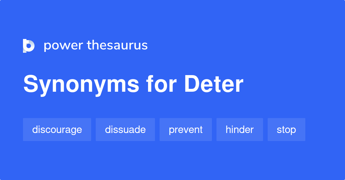 Deter Synonyms 1 200 Words And Phrases For Deter