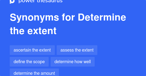 determine-the-extent-synonyms-77-words-and-phrases-for-determine-the