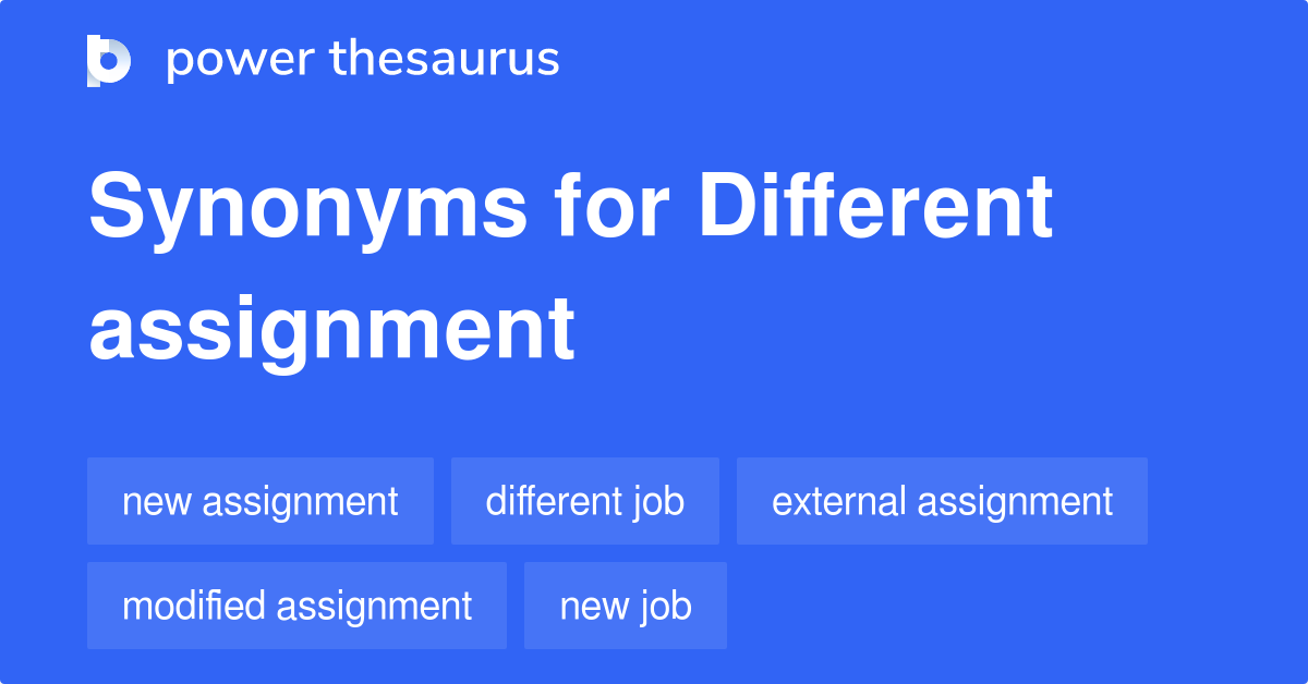 additional assignment synonyms