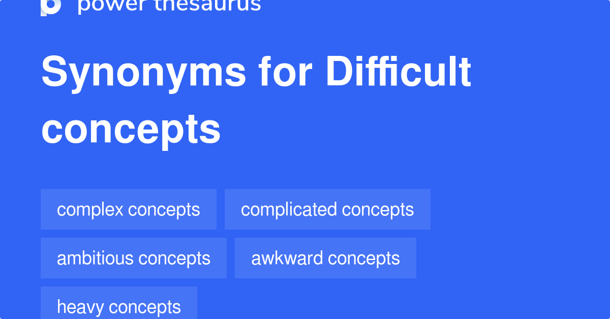 difficult-concepts-synonyms-76-words-and-phrases-for-difficult-concepts