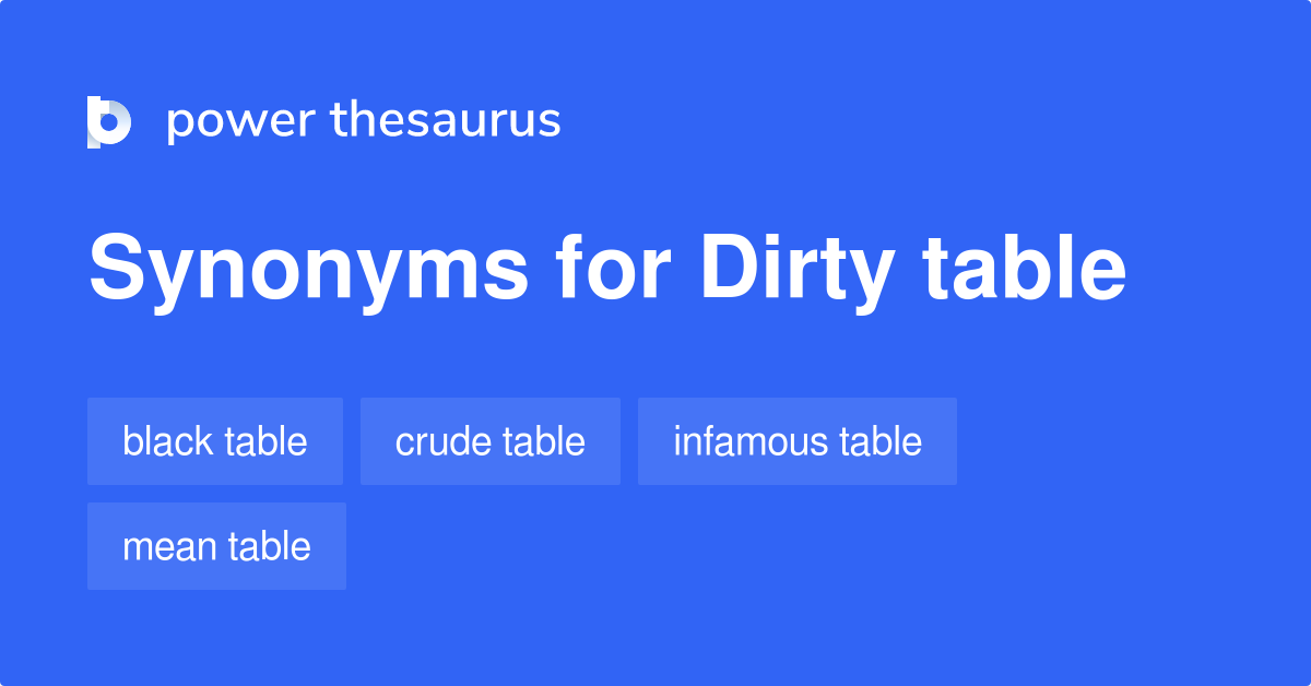 dirty-table-synonyms-8-words-and-phrases-for-dirty-table