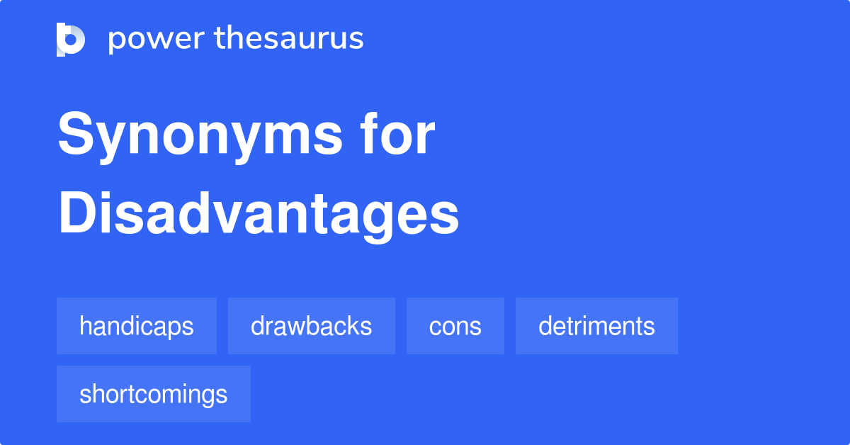 Disadvantage Synonyms And Antonyms