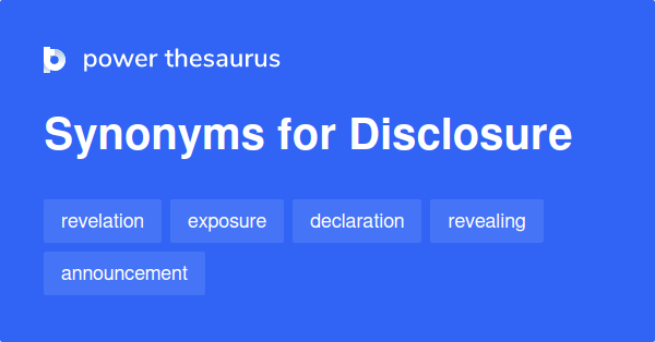 disclosure-synonyms-810-words-and-phrases-for-disclosure