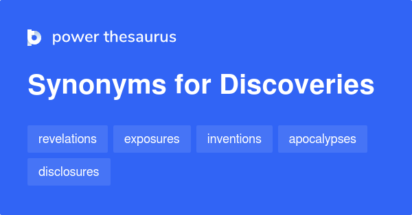 discoveries-synonyms-228-words-and-phrases-for-discoveries