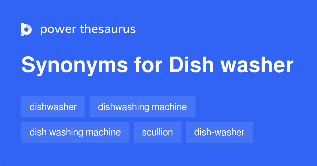 dish-washer-synonyms-34-words-and-phrases-for-dish-washer