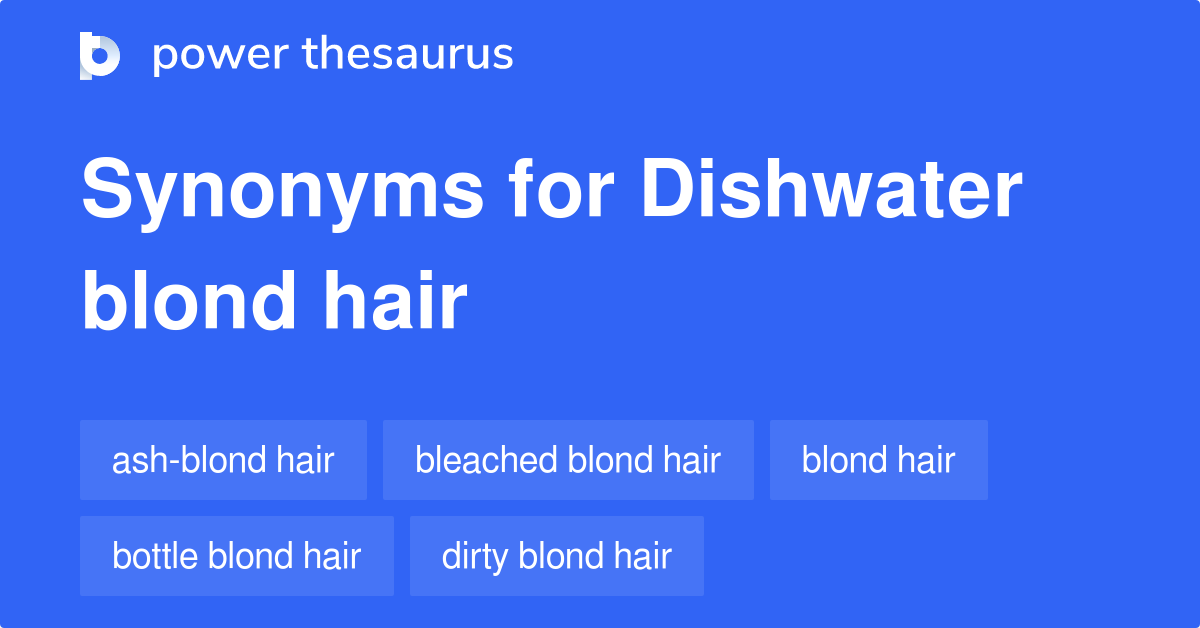 dishwater blonde hair definition