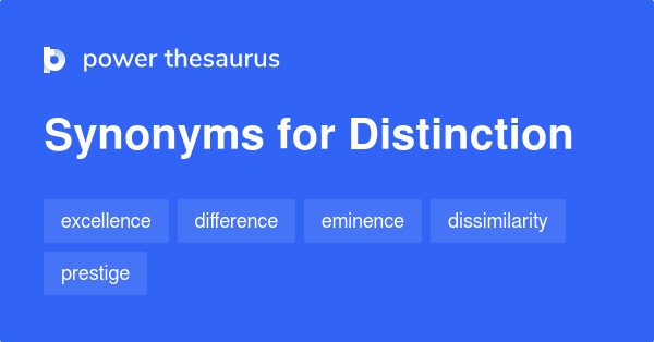 Distinction synonyms - 1 927 Words and Phrases for Distinction
