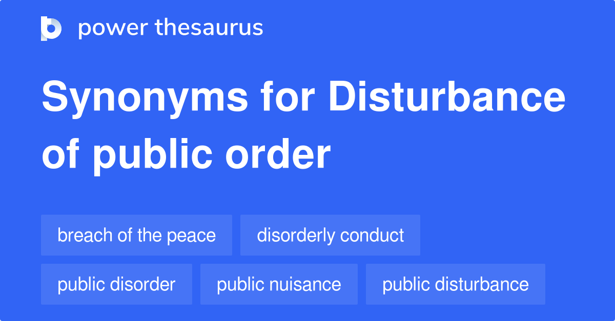 disturbance-of-public-order-synonyms-73-words-and-phrases-for