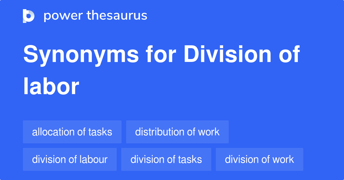 Division Of Labor synonyms 147 Words and Phrases for Division Of Labor