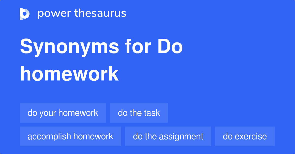 synonyms for homework to do