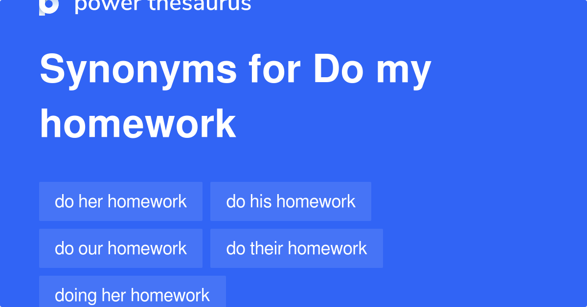 get homework synonym