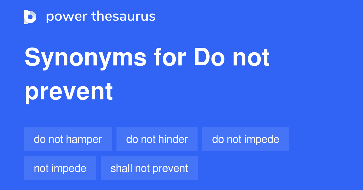 do-not-prevent-synonyms-50-words-and-phrases-for-do-not-prevent