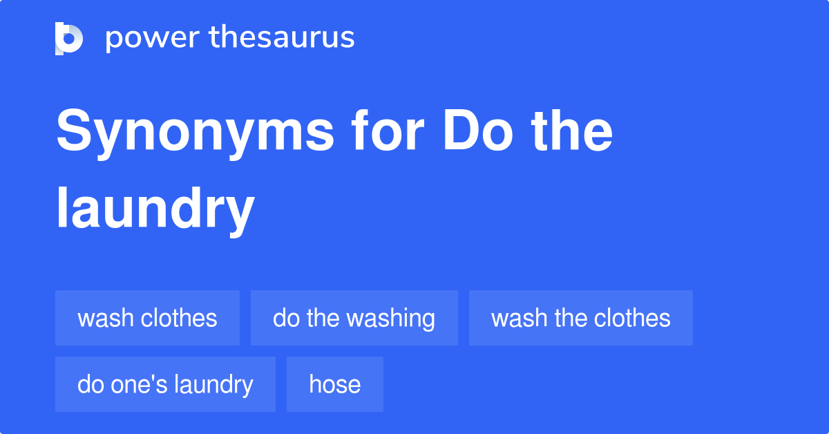 do-the-laundry-synonyms-71-words-and-phrases-for-do-the-laundry