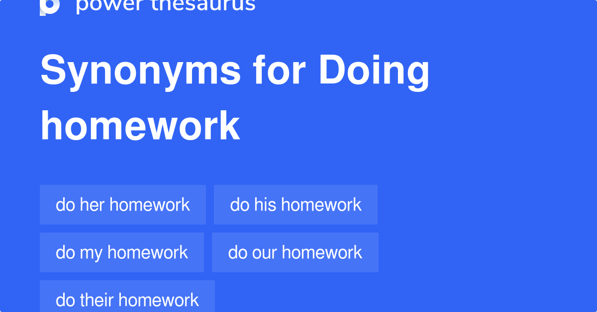 synonyms of the homework